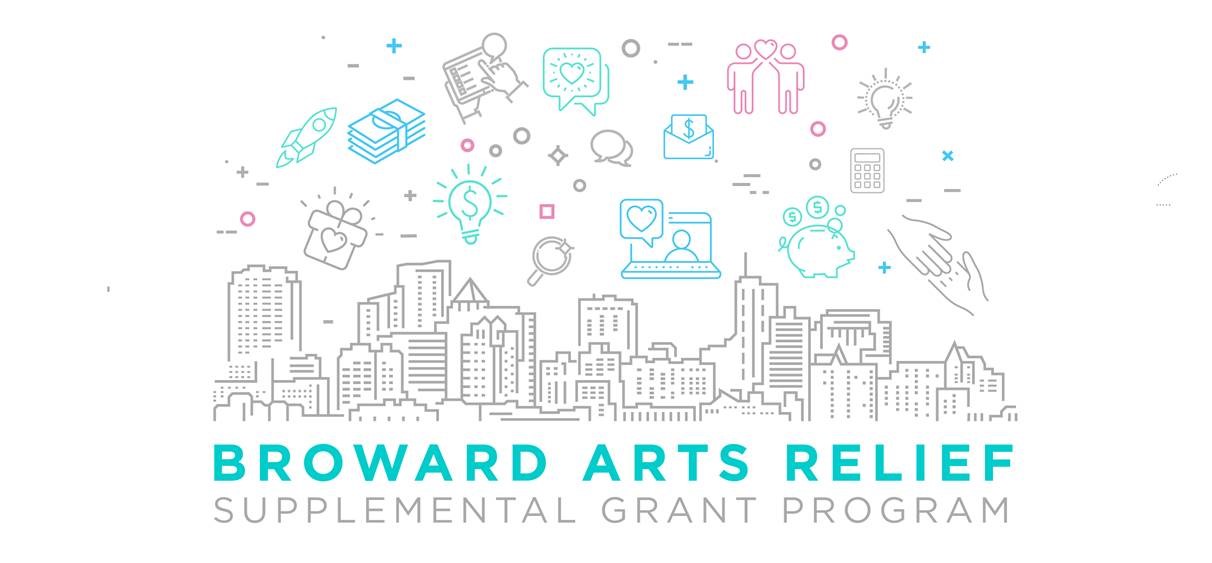 Broward Arts Relief Fund, a supplemental grant program, will support nonprofit arts and culture organizations impacted by COVID-19. 